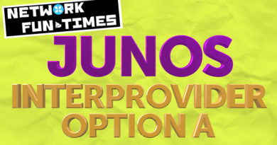INTERPROVIDER OPTION A, ON JUNIPER JUNOS ROUTERS (INCLUDES FULL TOPOLOGY CONFIG!) (JNCIP-SP, JNCIE-SP)